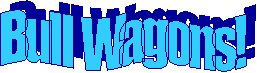 Bull Wagons!